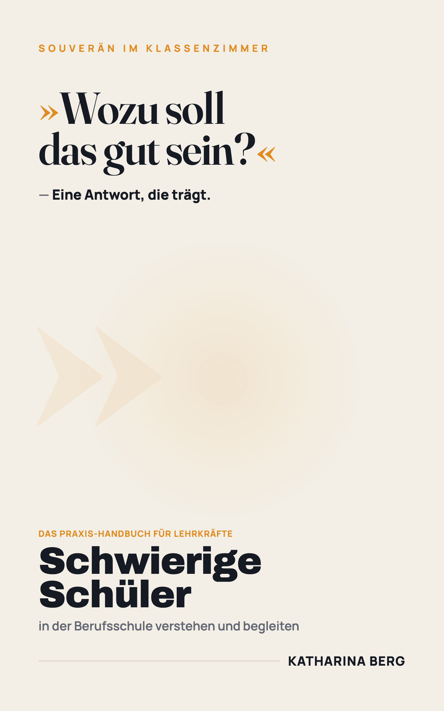 Schwierige Schüler – Berufsschule · Souverän im Klassenzimmer